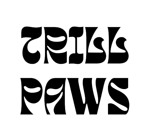 TRILL PAWS