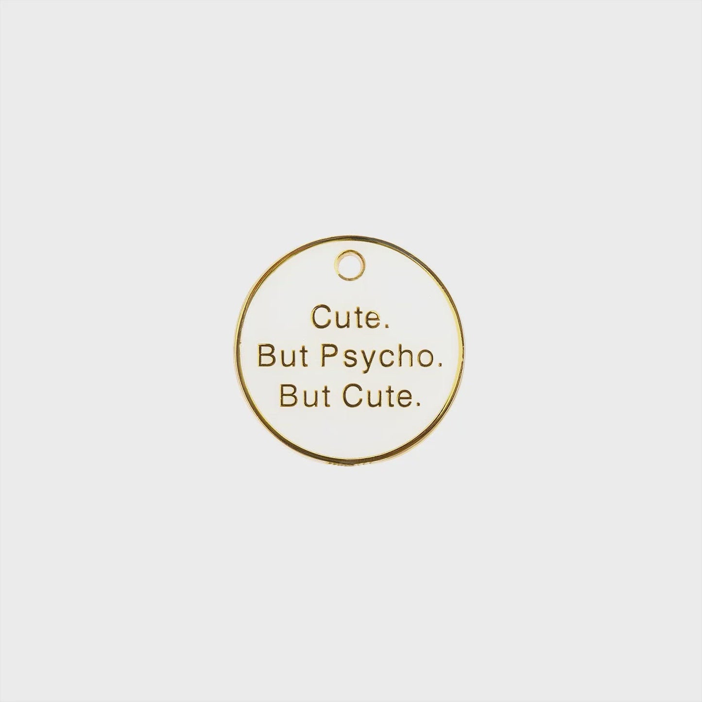 Cute but Psycho - white and gold enamel pet id tag says cute but psycho | trill paws