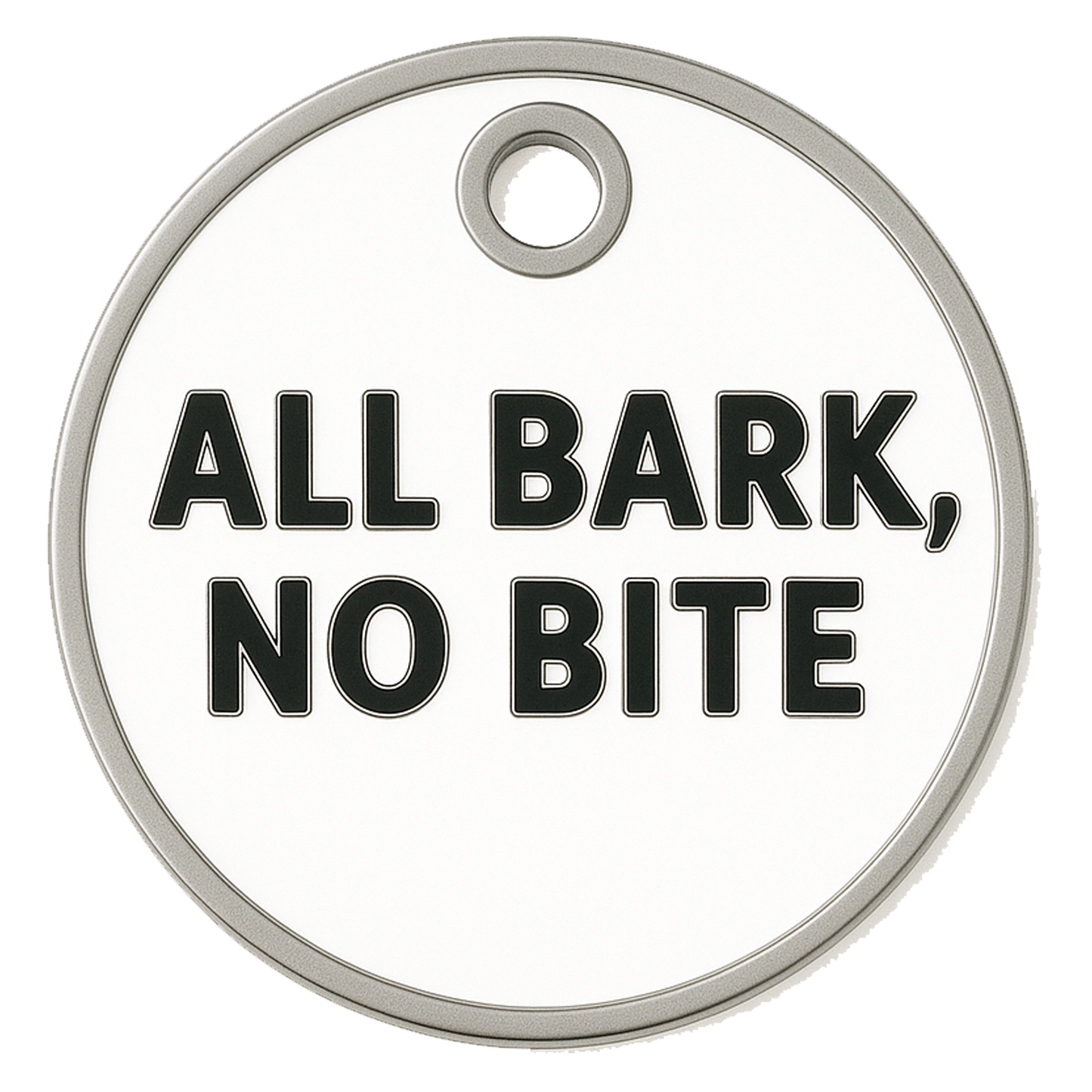 All Bark, No Bite Tag