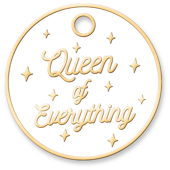 Queen of Everything Tag
