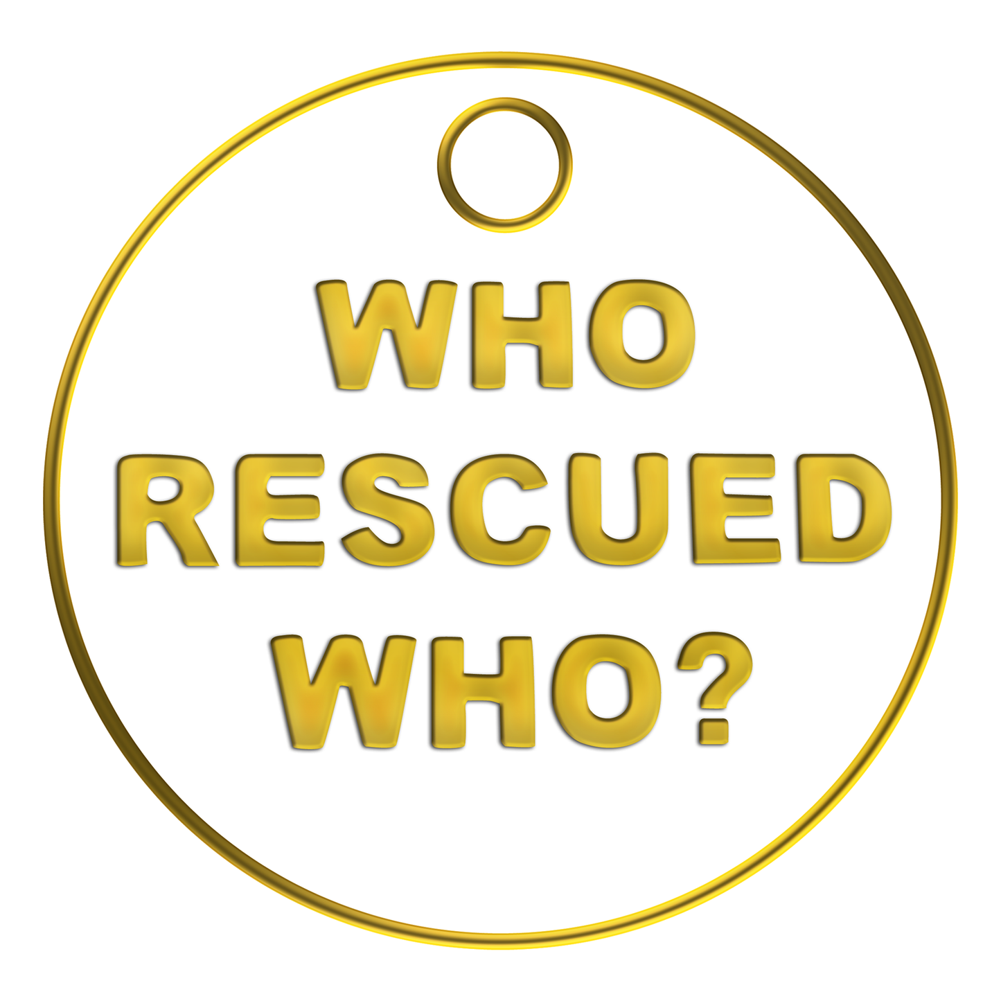 Who Rescued Who? Tag