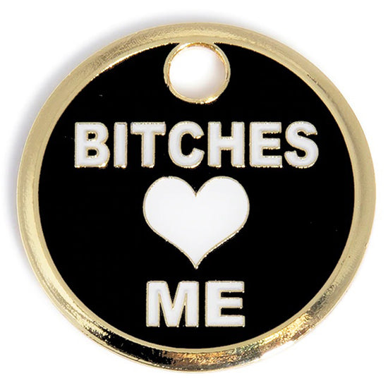 Load image into Gallery viewer, bitches love me - white and gold enamel pet id tag that says bitches love me  | trill paws
