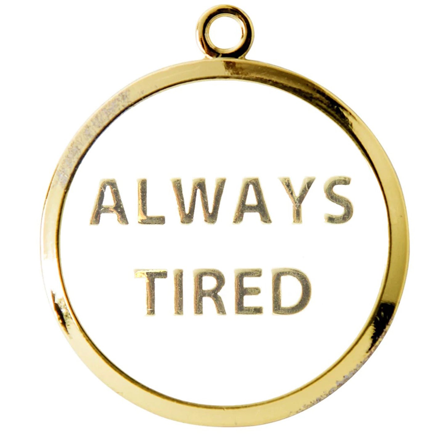Always Tired Tag