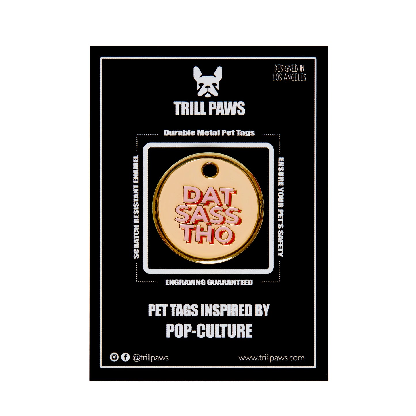 dat sass tho enamel trill paws id tag 